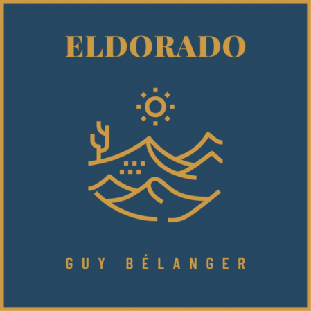 Guy Bélanger - Eldorado