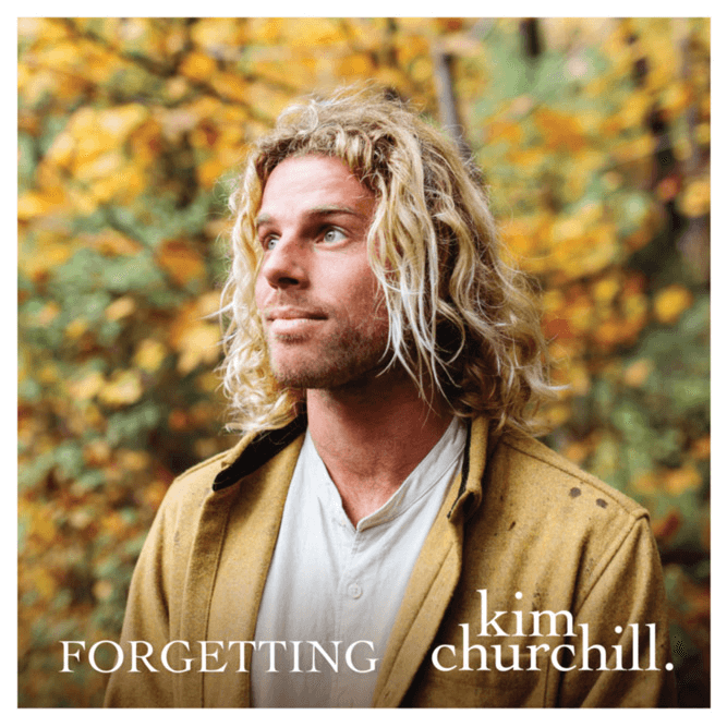 Kim Churchill - Forgetting