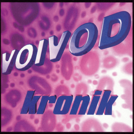 Voïvod - Kronik