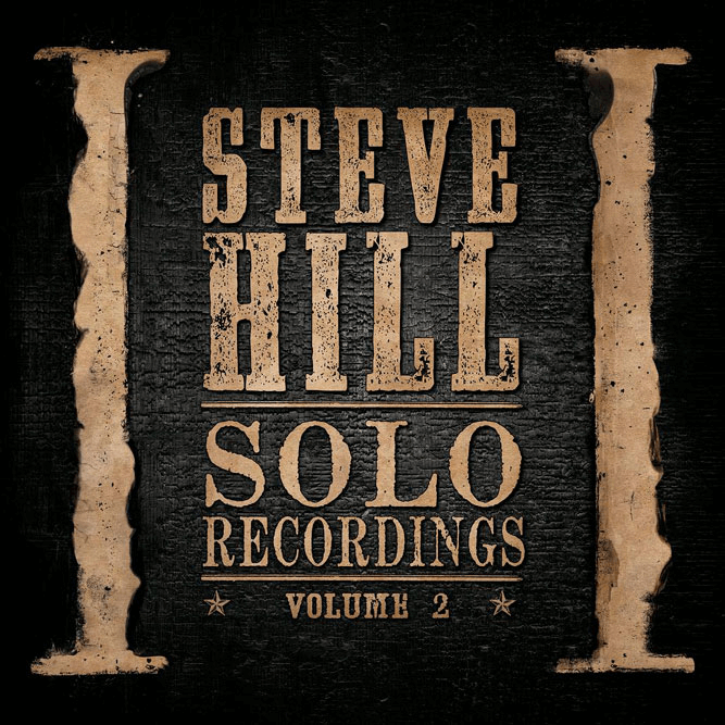 Steve Hill - Solo Recordings Volume 2