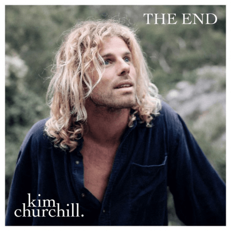 Kim Churchill - The End
