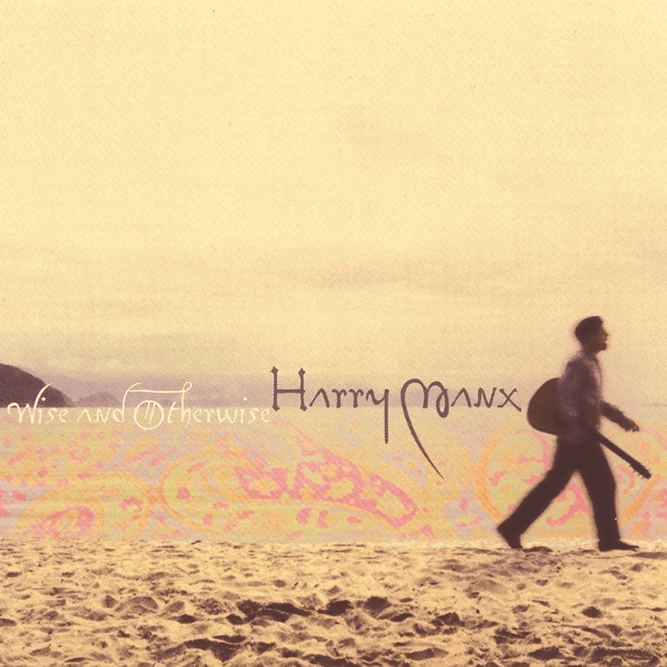 Harry Manx - Wise & Otherwise