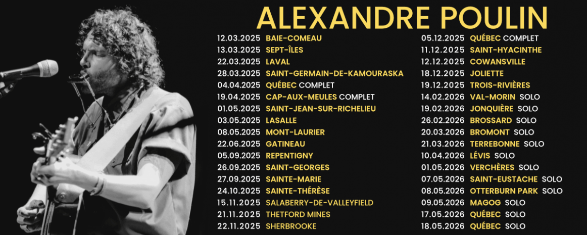 Alexandre Poulin / Tournée Québec / 2024-2025