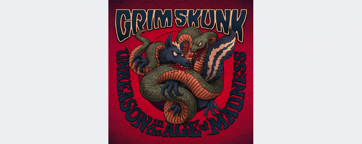 GrimSkunk présente son nouvel album Unreason in the Age of Madness