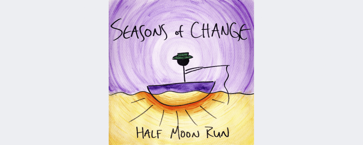 Half Moon Run présente son nouveau EP Seasons of Change