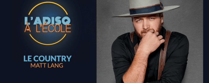 Matt Lang et le country dans la s&eacute;rie&nbsp;L'ADISQ &agrave; l'&eacute;cole