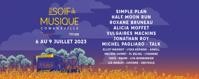 Half Moon Run,&nbsp;Vulgaires Machins,&nbsp;Elliot Maginot,&nbsp;Michel Pagliaro,&nbsp;Lydia K&eacute;pinski,&nbsp;Lysandre et&nbsp;Aswell &agrave; Soif de Musique