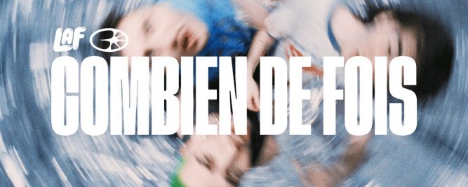 LaF pr&eacute;sente le vid&eacute;oclip de sa chanson&nbsp;Combien de fois
